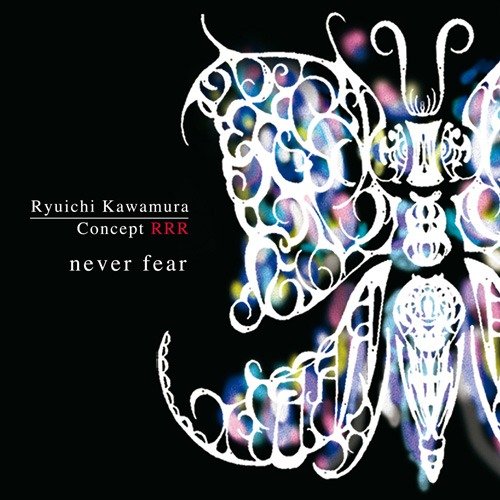 Ryuichi Kawamura - never fear CD+DVD