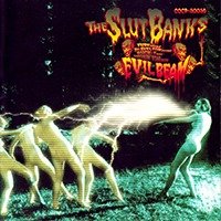 THE SLUT BANKS - Shiryou Kousen ~Evil Beam~
