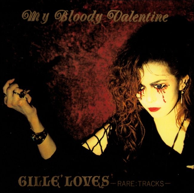 My Bloody Valentine -RARE TRACKS- - fiction | vkgy (ブイケージ)