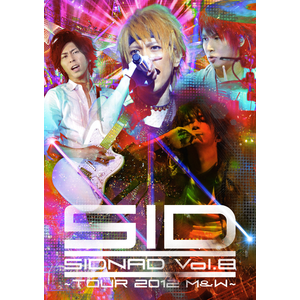 SID - SIDNAD Vol.8 ~TOUR 2012 M&W~
