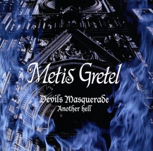 Metis Gretel - Devils Masquerade -Another hell-