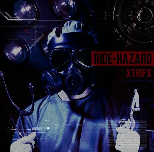 xTRiPx - RIDE-HAZARD Tsuujouban