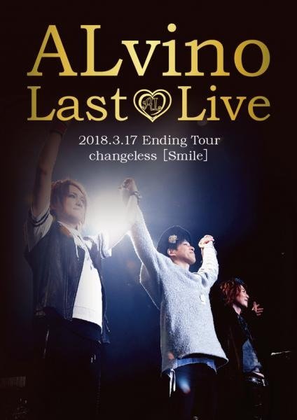 ALvino - ALvino Last Live 2018.3.17 Ending Tour changeless [Smile] DVD