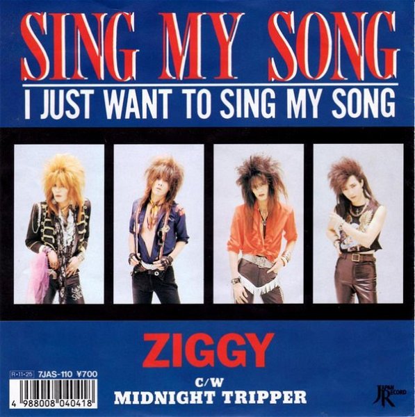 ZIGGY - SING MY SONG (I JUST WANT TO SING MY SONG)