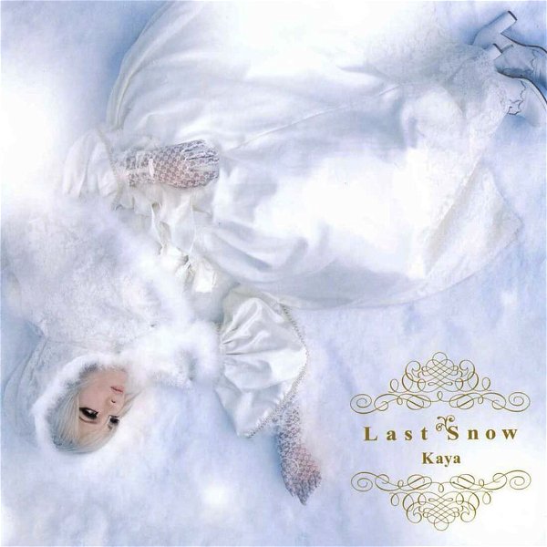 Kaya - Last Snow Tsuujouban
