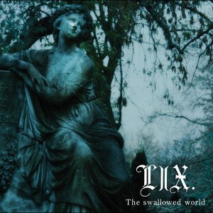 lix - The swallowed world