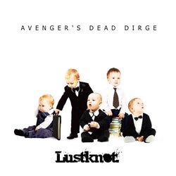 Lustknot. - AVENGER'S DEAD DIRGE TYPE-A