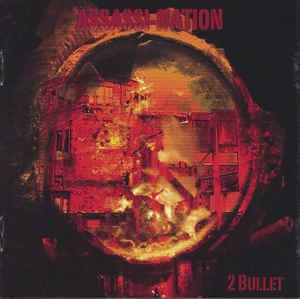2 Bullet - Assassi-nation