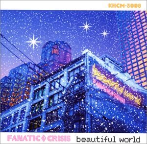FANATIC◇CRISIS - beautiful world