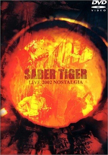SABER TIGER - LIVE 2002 NOSTALGIA