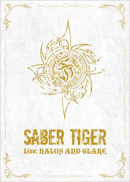 SABER TIGER - Live: HALOS AND GLARE