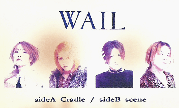 WAIL - Cradle / scene