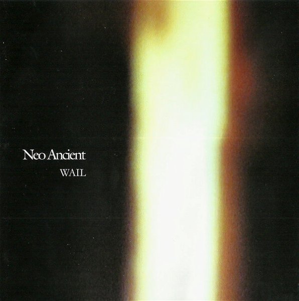 WAIL - Neo Ancient