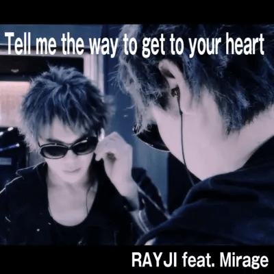 RAYJI - Tell me the way to get to your heart (feat. Mirage)