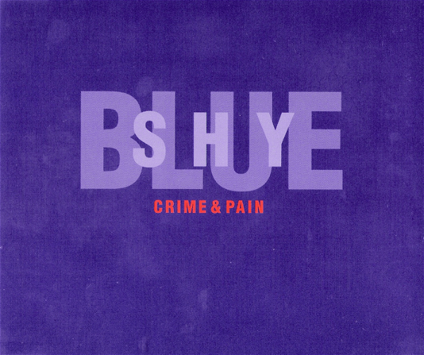 SHY BLUE - CRIME & PAIN