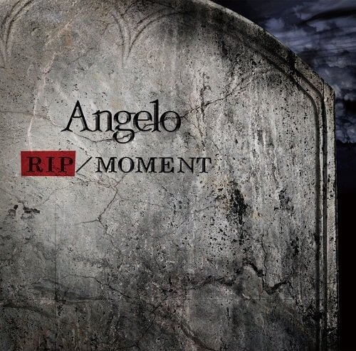Angelo - RIP / MOMENT Shokai Genteiban A