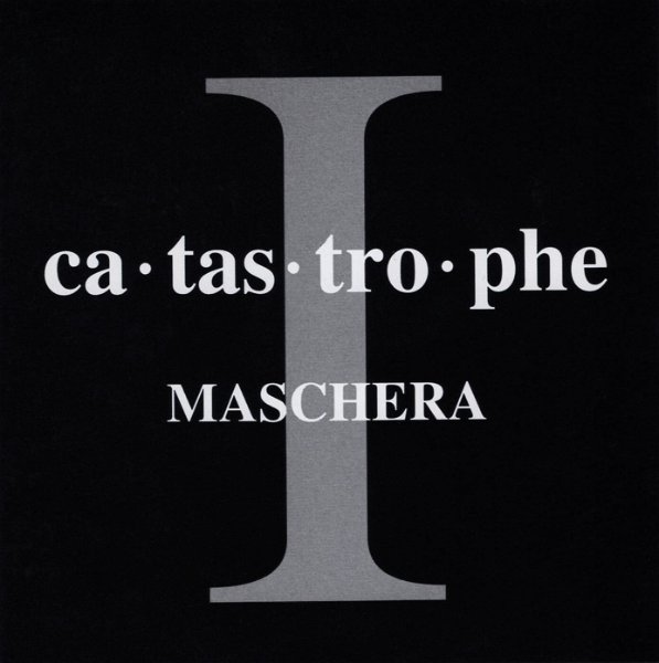 MASCHERA - ca・tas・tro・phe Ⅰ