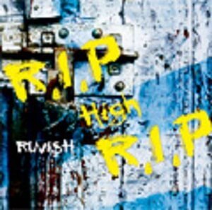 RUVISH - R.I.P High R.I.P