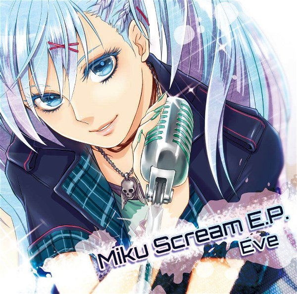 Eve - Miku Scream
