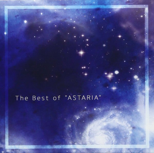 ASTARIA - The Best of 「ASTARIA」 Tsuujouban