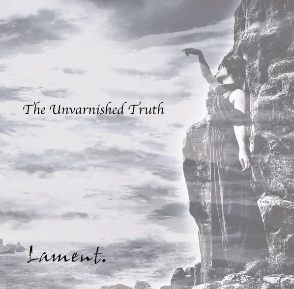 Lament. - The Unvarnished Truth