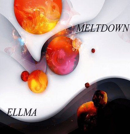 ELLMA - MELTDOWN