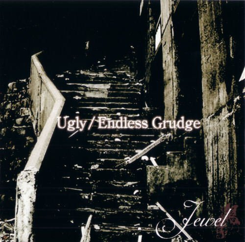 Jewel - Ugly / Endless Grudge