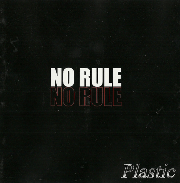 Plastic - NO RULE