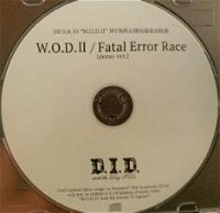 W.O.D.Ⅱ/Fatal Error Race photo
