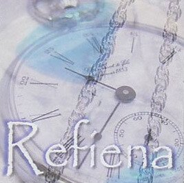 Refiena - Last Show Time ~an eternity~