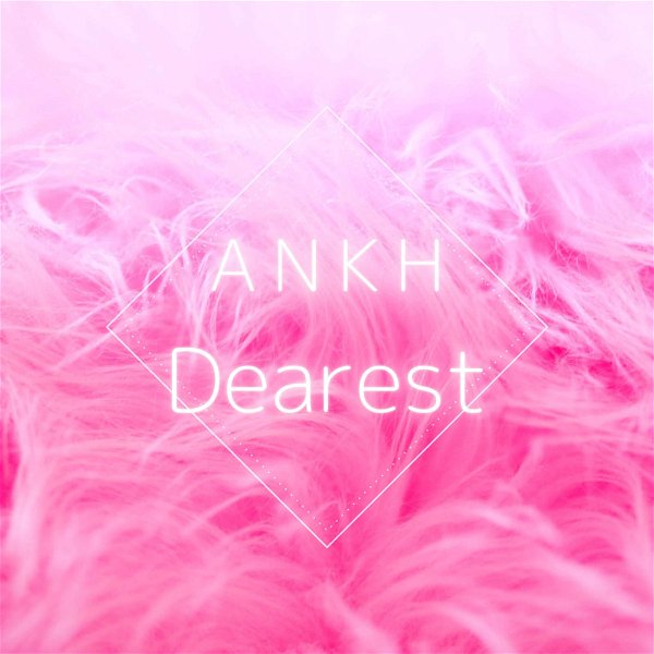 ANKH - Dearest