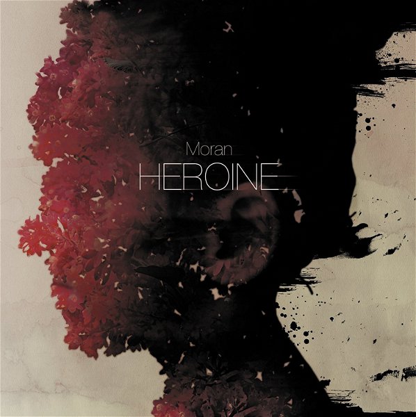 Moran - Heroine