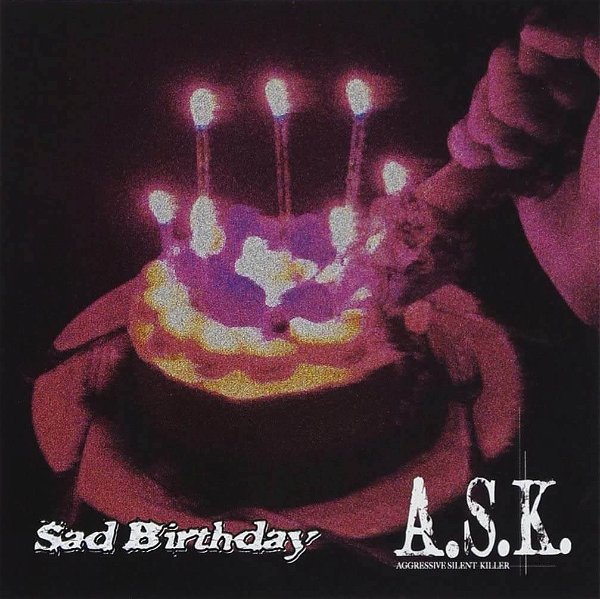 A.S.K. - Sad Birthday Tsuujouban