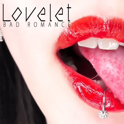 BAD ROMANCE - Lovelet