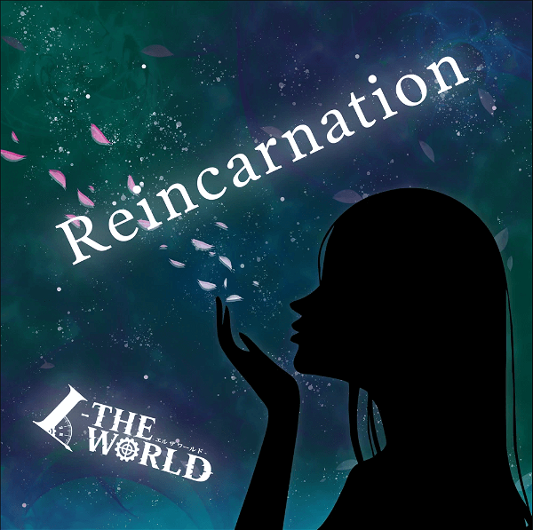 L-THE WORLD - Reincarnation