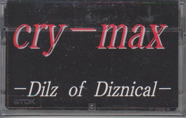 Dilz of Diznical - cry-max