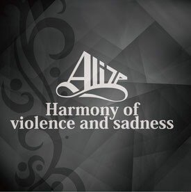 Alize - Harmony of violence and sadness