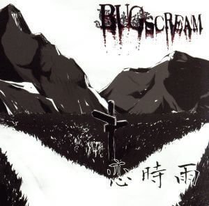 BUG scream - Koishigure