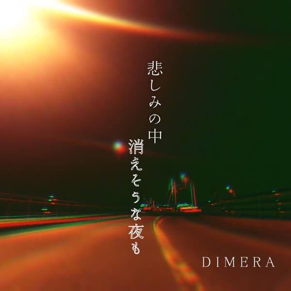DIMERA - Kanashimi no Naka Kiesou na Yoru mo