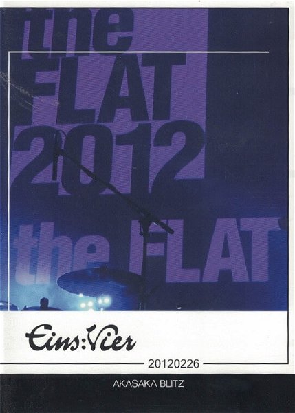 Eins:Vier - TOUR to the FLAT 2012