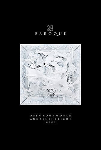 BAROQUE - OPEN YOUR WORLD AND SEE THE LIGHT [Moon] Tsuuhan gentei-ban