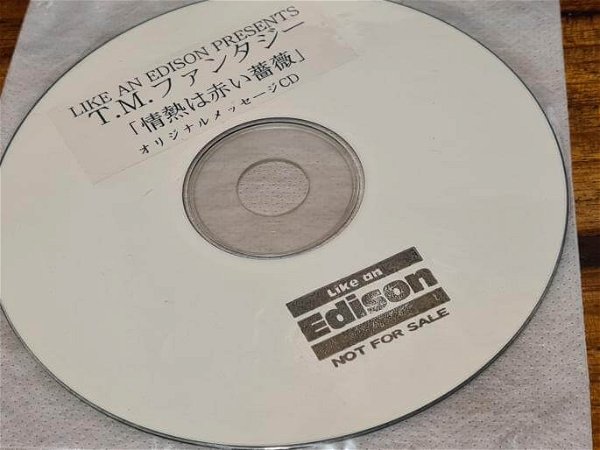 T.M.FANTASY - LIKE AN EDISON PRESENTS T.M.FANTASY 「Jounetsu wa Akai Bara」 ORIGINAL MESSAGE CD