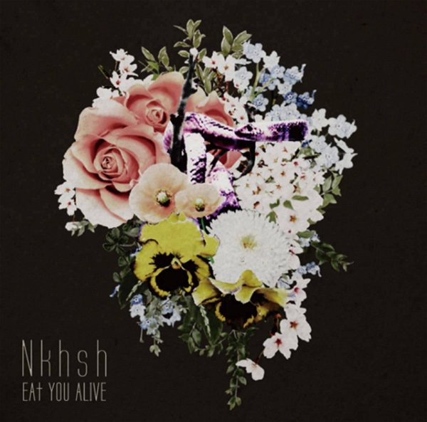 EAT YOU ALIVE - Nkhsh