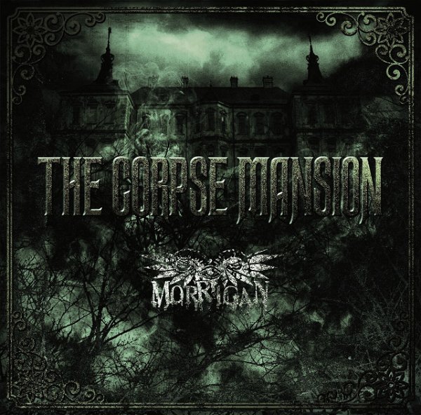MORRIGAN - THE CORPSE MANSION