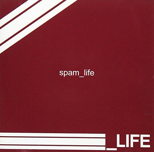 spam_life - _LIFE