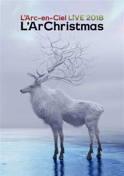 L'Arc~en~Ciel - LIVE 2018 L'ArChristmas DVD