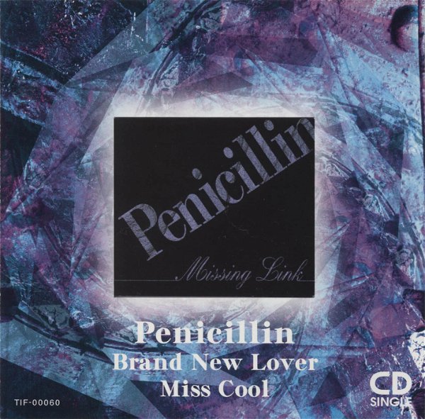 PENICILLIN - Brand New Lover / Miss Cool
