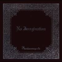 Phantasmagoria - No Imagination