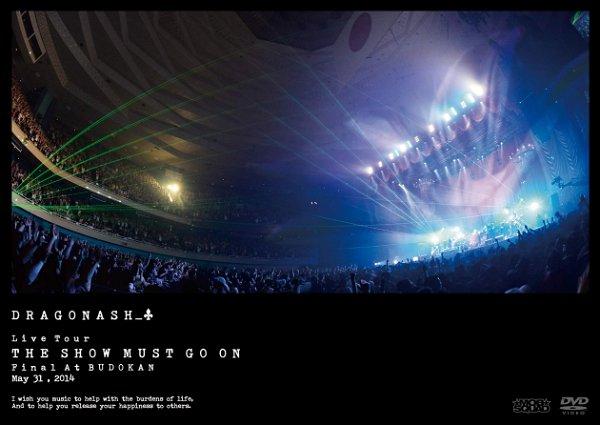 Dragon Ash - Live Tour THE SHOW MUST GO ON Final At BUDOKAN May 31, 2014 DVD