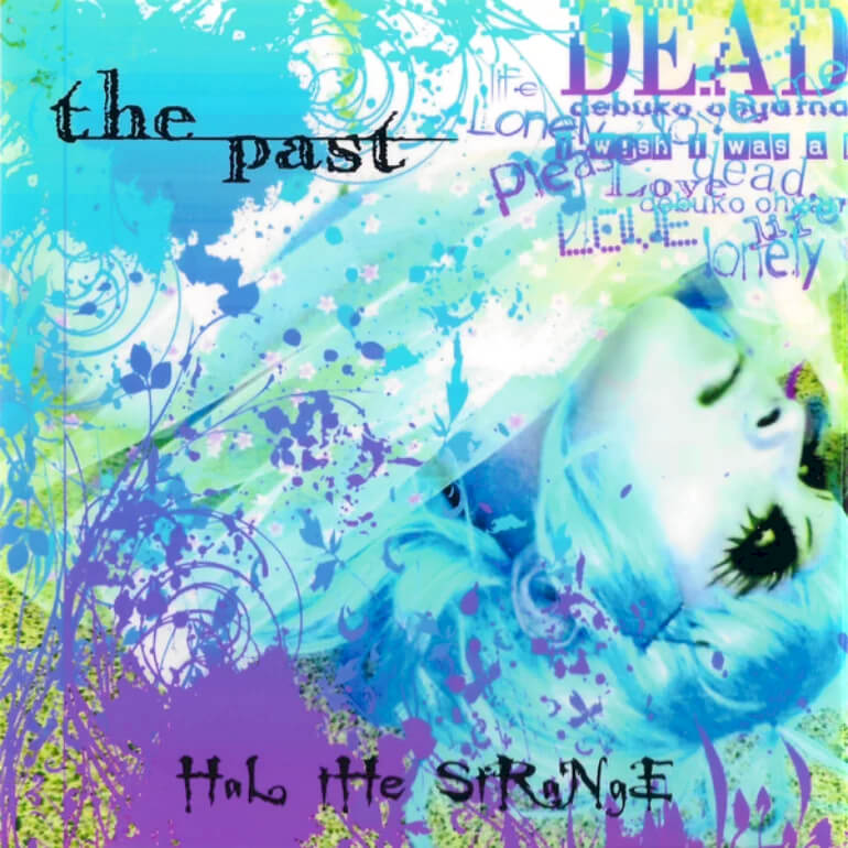 Hal the Strange THE PAST マイナス人生オーケストラ Stream マイナス人生オーケストラ / サラバ重力 by jrockx | Listen
